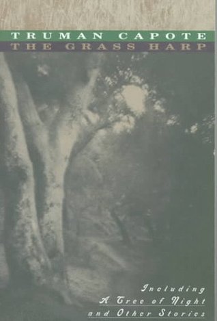 The Grass Harp: Including a Tree of Night and Other Stories (Vintage International)