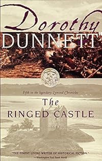 The Ringed Castle: Book Five in the Legendary Lymond Chronicles