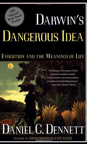 Darwin's Dangerous Idea: Evolution and the Meanings of Life: Evolution and the Meanins of Life