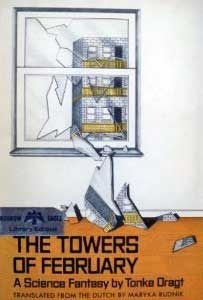 The Towers of February: A Diary by an Anonymous (For the Time Being Author With Added Punctuation and Footnotes)