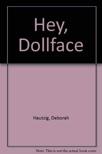 Hey, Dollface