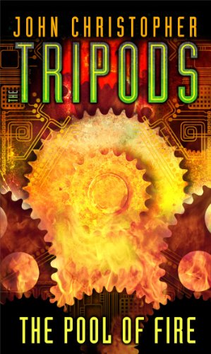 The Pool of Fire (The Tripods, Band 3)