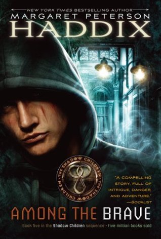 Among the Brave (Volume 5) (Shadow Children, Band 5)