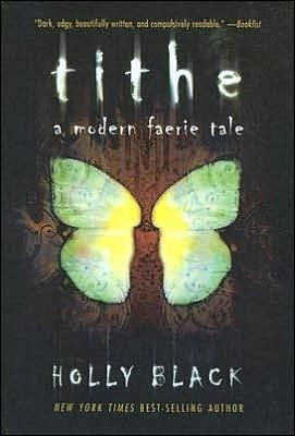 Tithe: A Modern Faerie Tale (The Modern Faerie Tales)