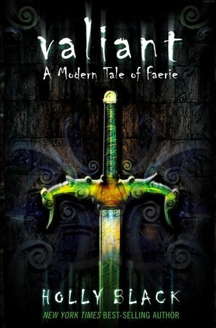 Valiant: A Modern Faerie Tale (The Modern Faerie Tales)