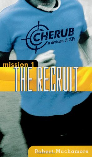 The Recruit (Cherub, Band 1)