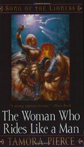 The Woman Who Rides Like a Man (The Song of the Lioness, Band 3)
