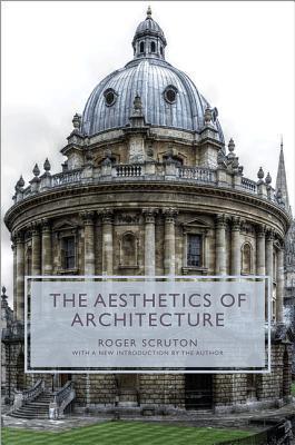 Aesthetics of Architecture (Princeton Essays on the Arts)