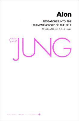 Aion: Researches into the Phenomenology of Self (9) (Collected Works of C.g. Jung, Band 9)
