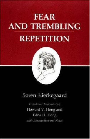 Fear and Trembling / Repetition