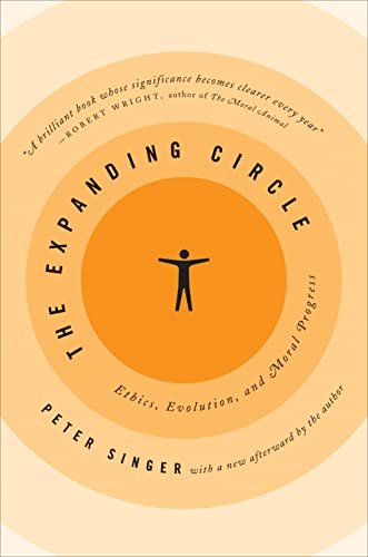 The Expanding Circle: Ethics, Evolution, and Moral Progress