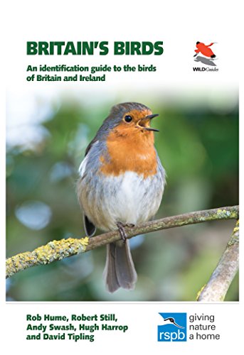 Hume, R: Britain's Birds: An Identification Guide to the Birds of Britain and Ireland (WildGuides)