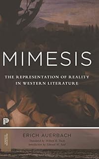 Mimesis: The Representation of Reality in Western Literature: The Representation of Reality in Western Literature - New and Expanded Edition (Princeton Classics)