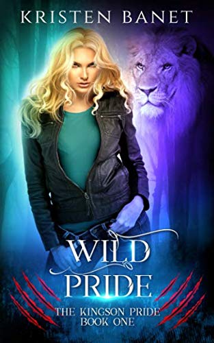 Wild Pride (The Kingson Pride, Band 1)