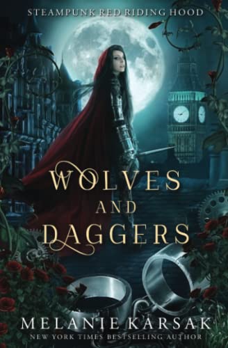 Wolves and Daggers (Steampunk Red Riding Hood, Band 1)