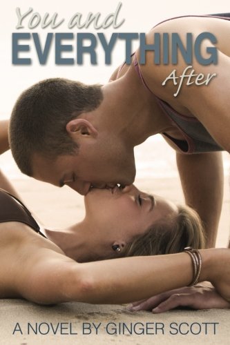 You and Everything After (The Falling Series)