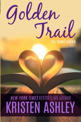 Golden Trail (The 'Burg Series, Band 3)