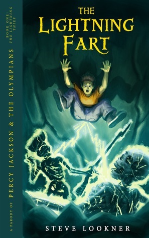 The Lightning Fart: A Parody of The Lightning Thief (Percy Jackson & the Olympians, Book 1)