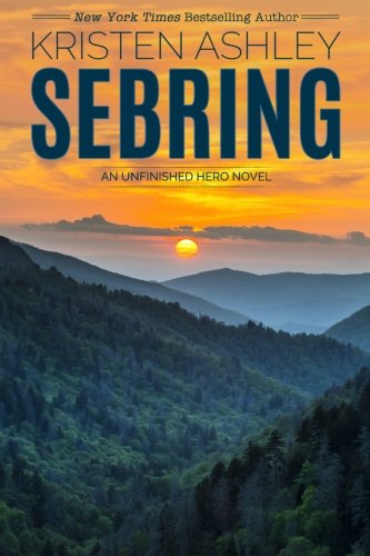 Sebring (The Unfinished Hero Series, Band 5)