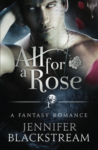 All for a Rose (The Blood Realm series, Band 1)