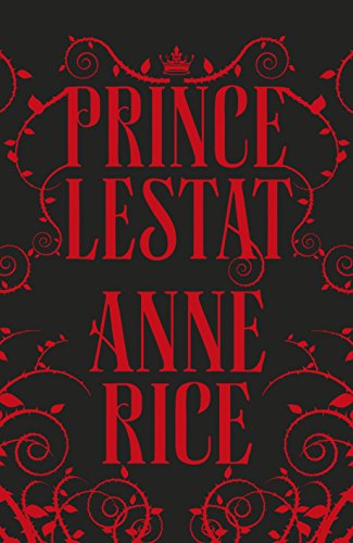Prince Lestat: The Vampire Chronicles 11