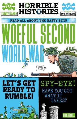 Woeful Second World War: 1 (Horrible Histories)
