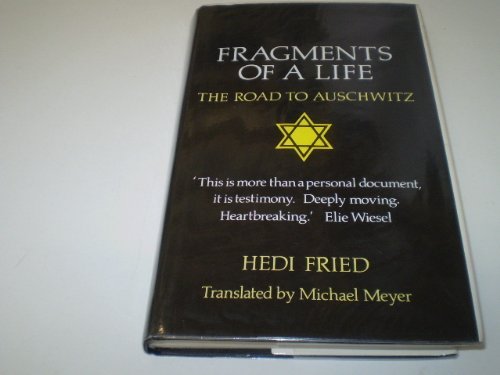 Fragments of a Life: The Road to Auschwitz