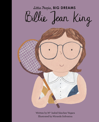 Billie Jean King: Volume 39 (Little People, BIG DREAMS, Band 39)
