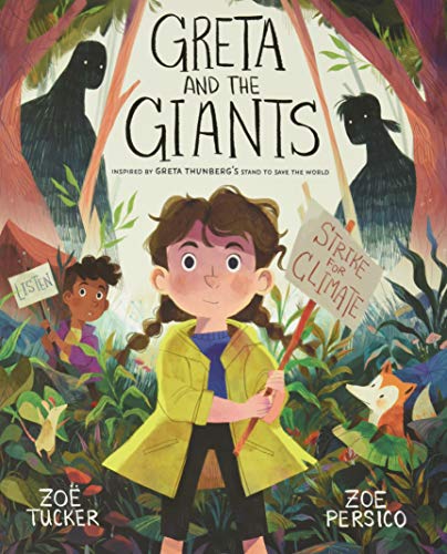 Greta and the Giants: Inspired by Greta Thunberg's Stand to Save the World
