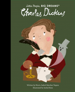 Charles Dickens (Little People, BIG DREAMS, Band 69)