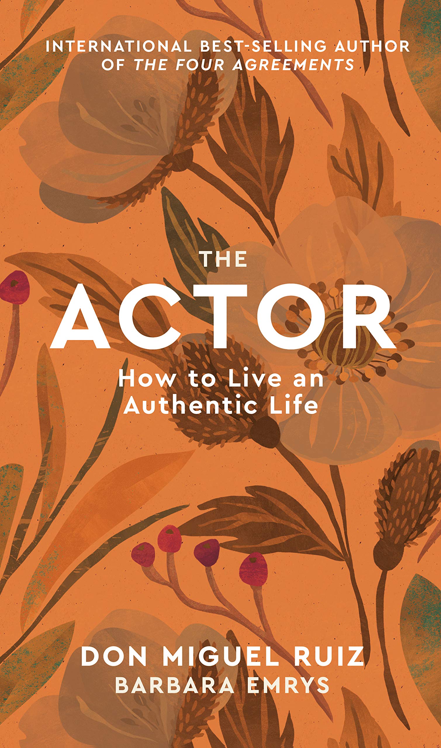 The Actor: How to Live an Authentic Life (1) (Mystery School Series, Band 1)