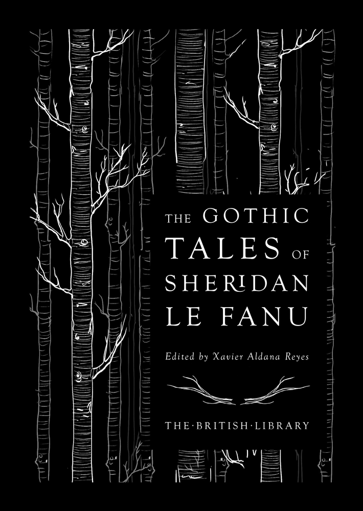 The Gothic Tales of Sheridan Le Fanu (British Library Hardback Classics)