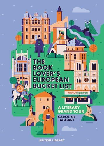 The Book Lover's European Bucket List: A Grand Tour of Literature