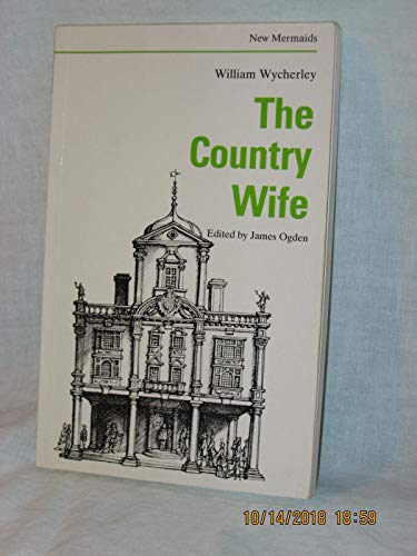 The Country Wife (New Mermaids)