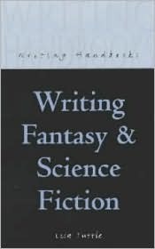Writing Fantasy and Science Fiction (Writing Handbooks)