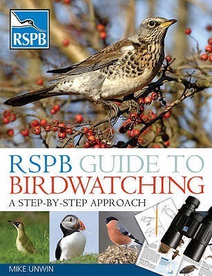 RSPB Guide to Birdwatching: A Step-by-step Approach