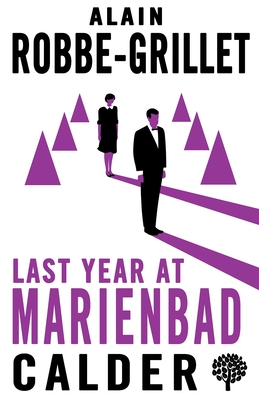 Last Year at Marienbad: A Cinematic Novel (Calder Publications)