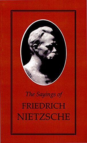 Sayings of Nietzsche (Duckworth Sayings Series)