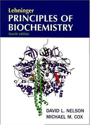 Lehninger Principles of Biochemistry: Fourth edition