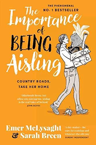 The Importance of Being Aisling: Country Roads, Take Her Home