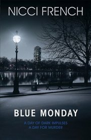 Blue Monday: A Frieda Klein Novel (1)