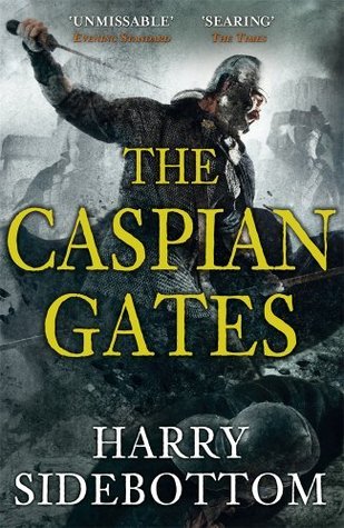 The Caspian Gates (Warrior of Rome)