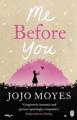 Me Before You: The international phenomenon from the bestselling author of Someone Else’s Shoes (Louisa Clark, 1)