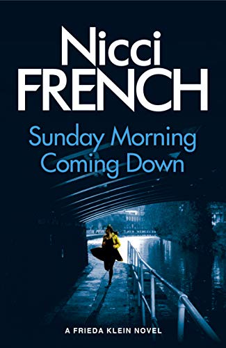 Sunday Morning Coming Down: A Frieda Klein Novel (7)