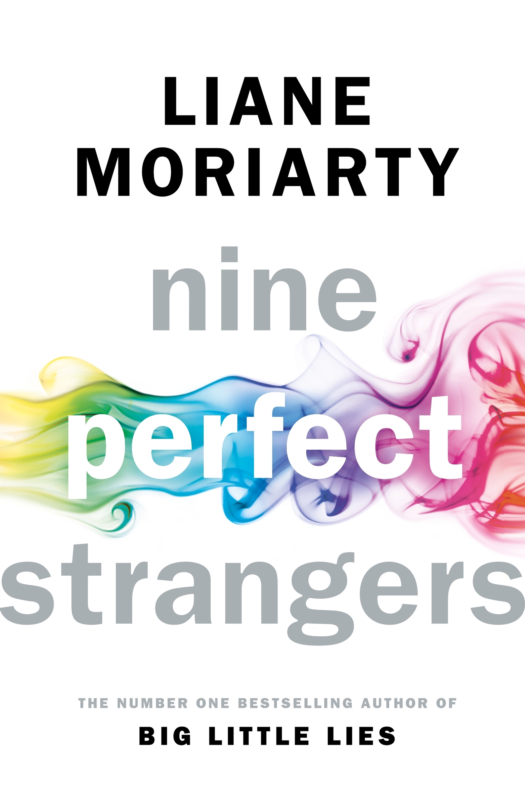 Nine Perfect Strangers: The Number One Sunday Times bestseller from the author of Big Little Lies