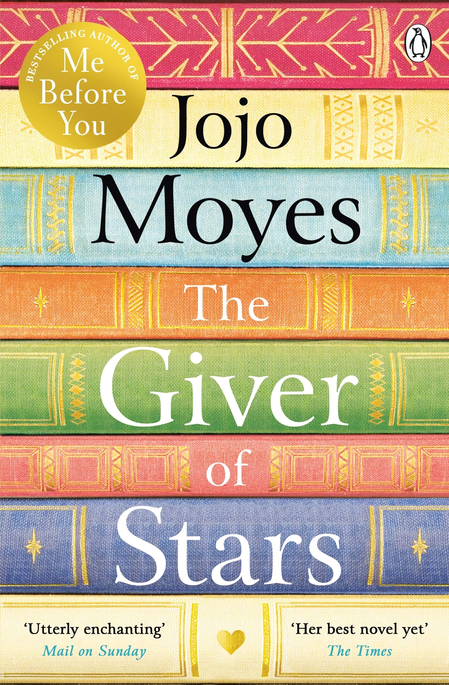 The Giver of Stars: The spellbinding love story from the author of the global phenomenon Me Before You