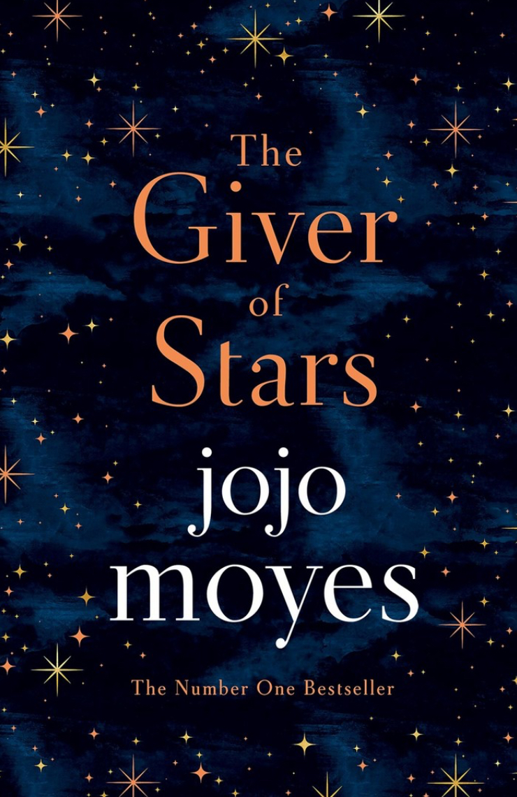 The Giver of Stars (2019): Fall in love with the enchanting 2020 Sunday Times bestseller from the author of Me Before You