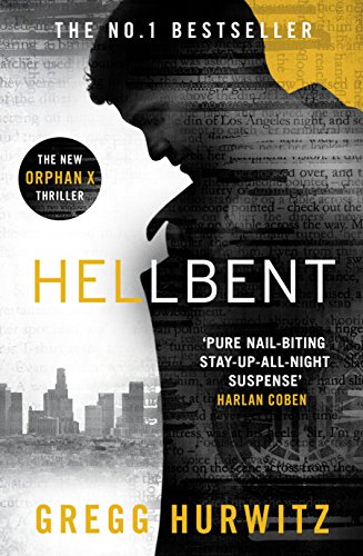 Hellbent: A Dark Conspiracy. An Innocent Victim (An Orphan X Thriller)