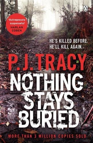 Nothing Stays Buried: He's killed before. He'll kill again. (Twin Cities Thriller, 8)