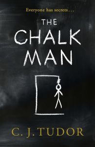 The Chalk Man C.J.TUDOR: The chilling and spine-tingling Sunday Times bestseller